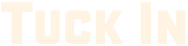 Tuck In